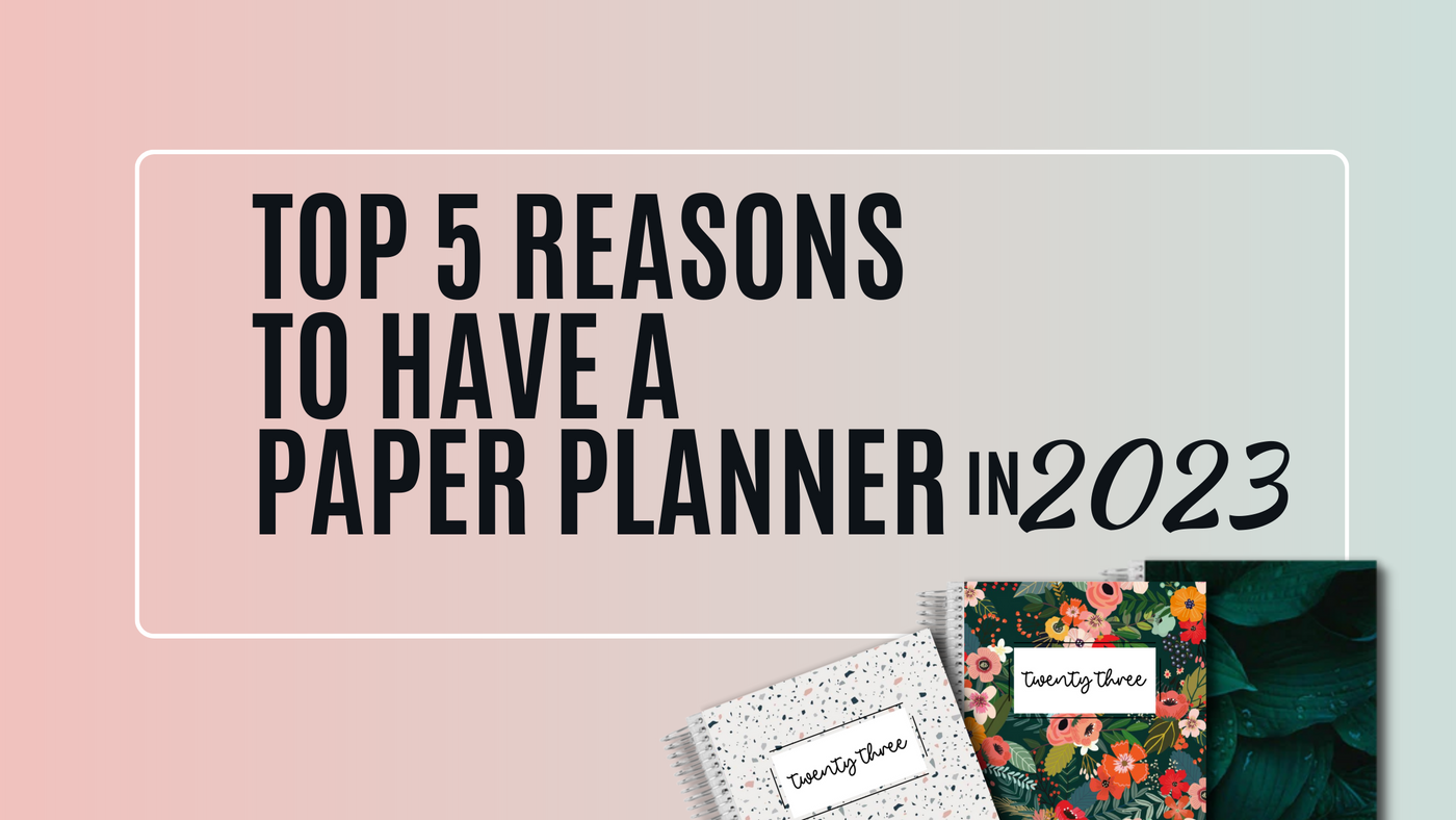 5 Reason's Why Paper Planners Are Still The Best Organizing Tool.